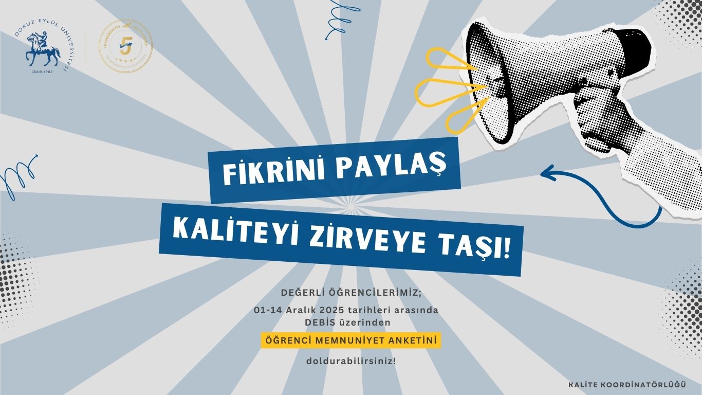 Değerli Öğrencilerimiz, Fikrini Paylaş, Kaliteyi Zirveye Taşı!