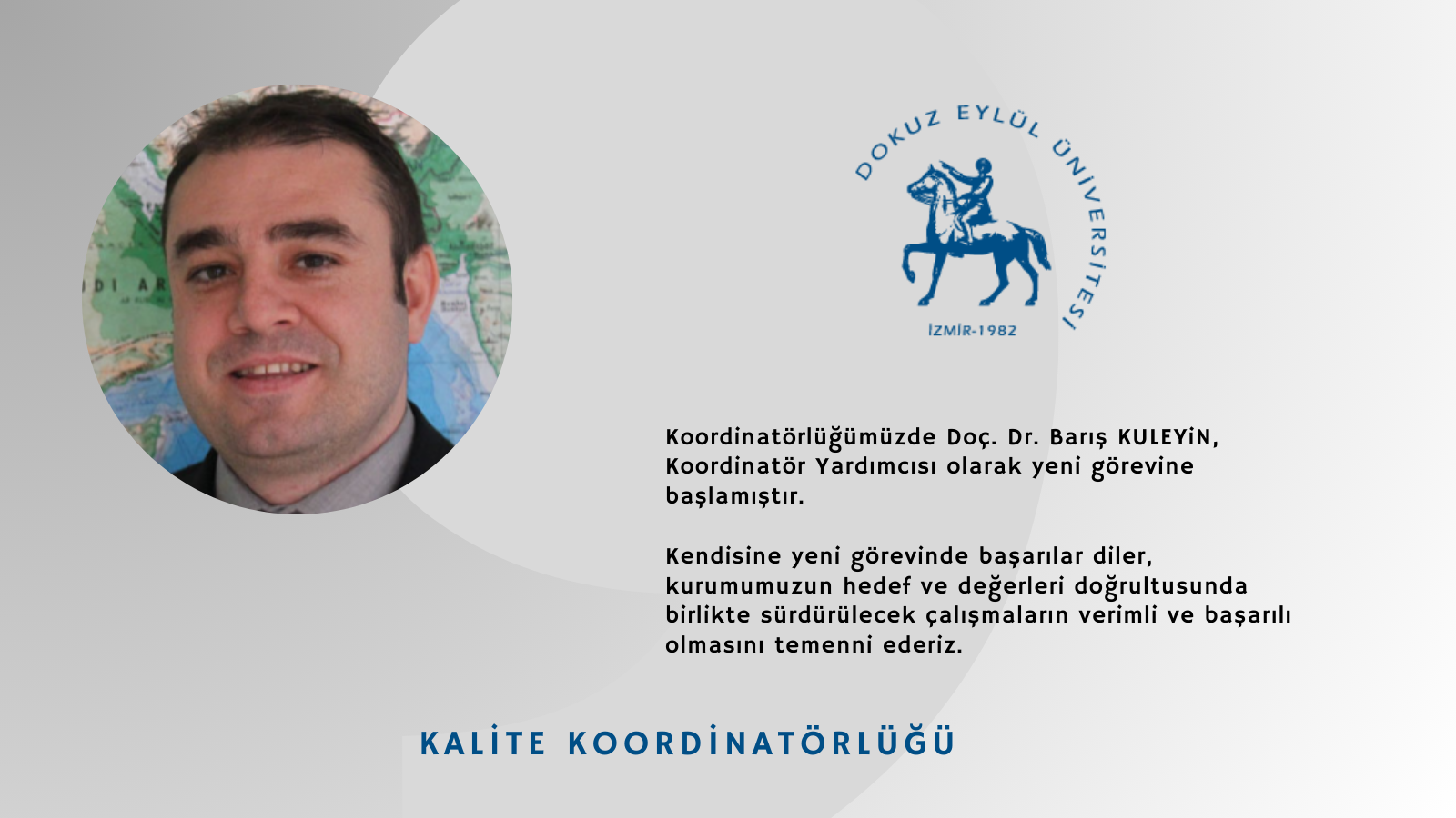 Doç.Dr. Barış KULEYİN, Koordinatör Yardımcısı olarak yeni görevine başlamıştır.